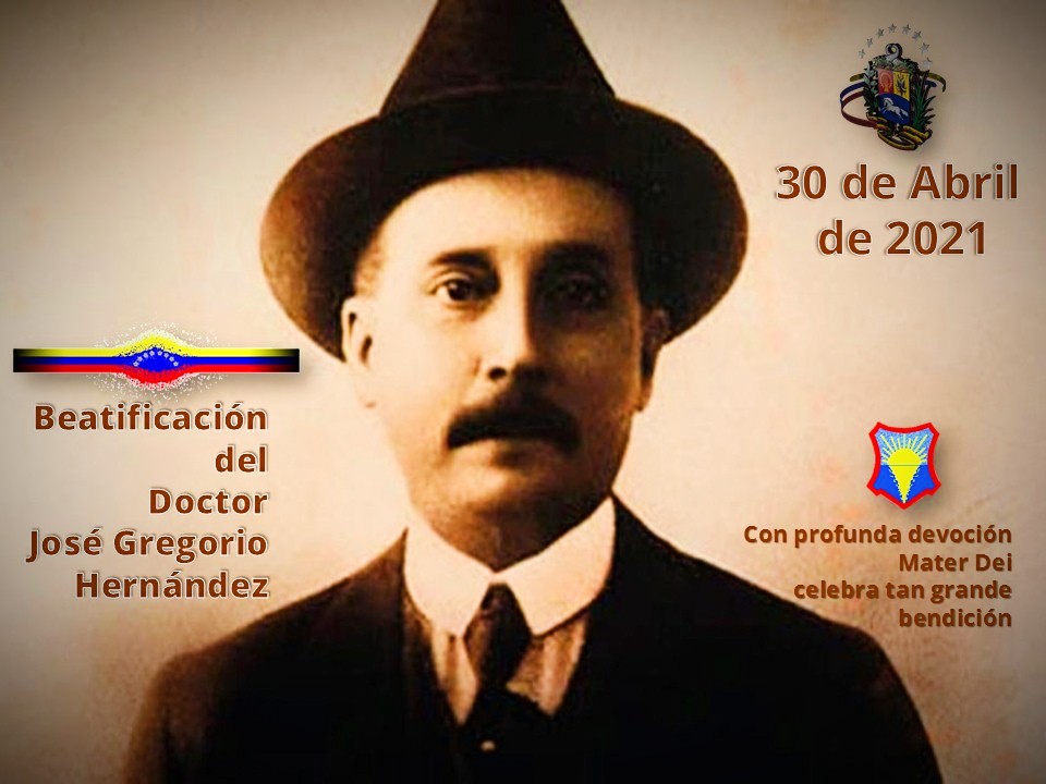 Beatificación Dr. José Gregorio Hernández | 30 de Abril de 2021