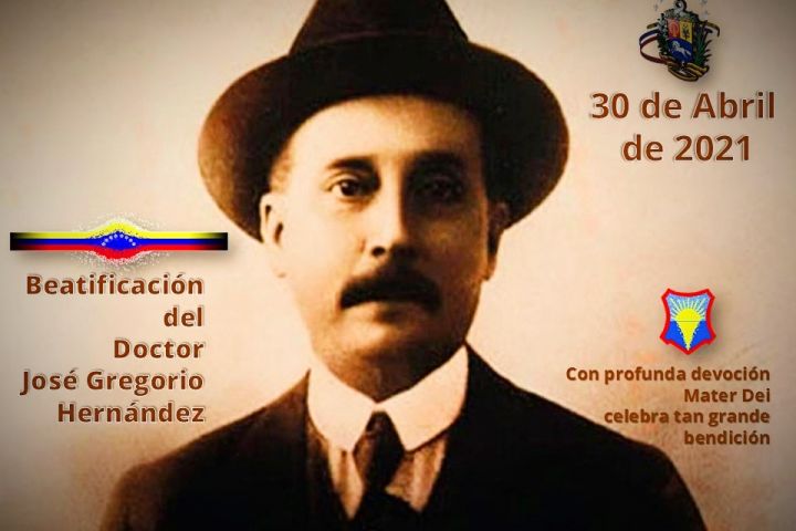 Beatificación Dr. José Gregorio Hernández | 30 de Abril de 2021
