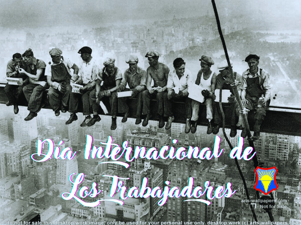 1 de Mayo 2022 | Día Internacional de Los Trabajadores