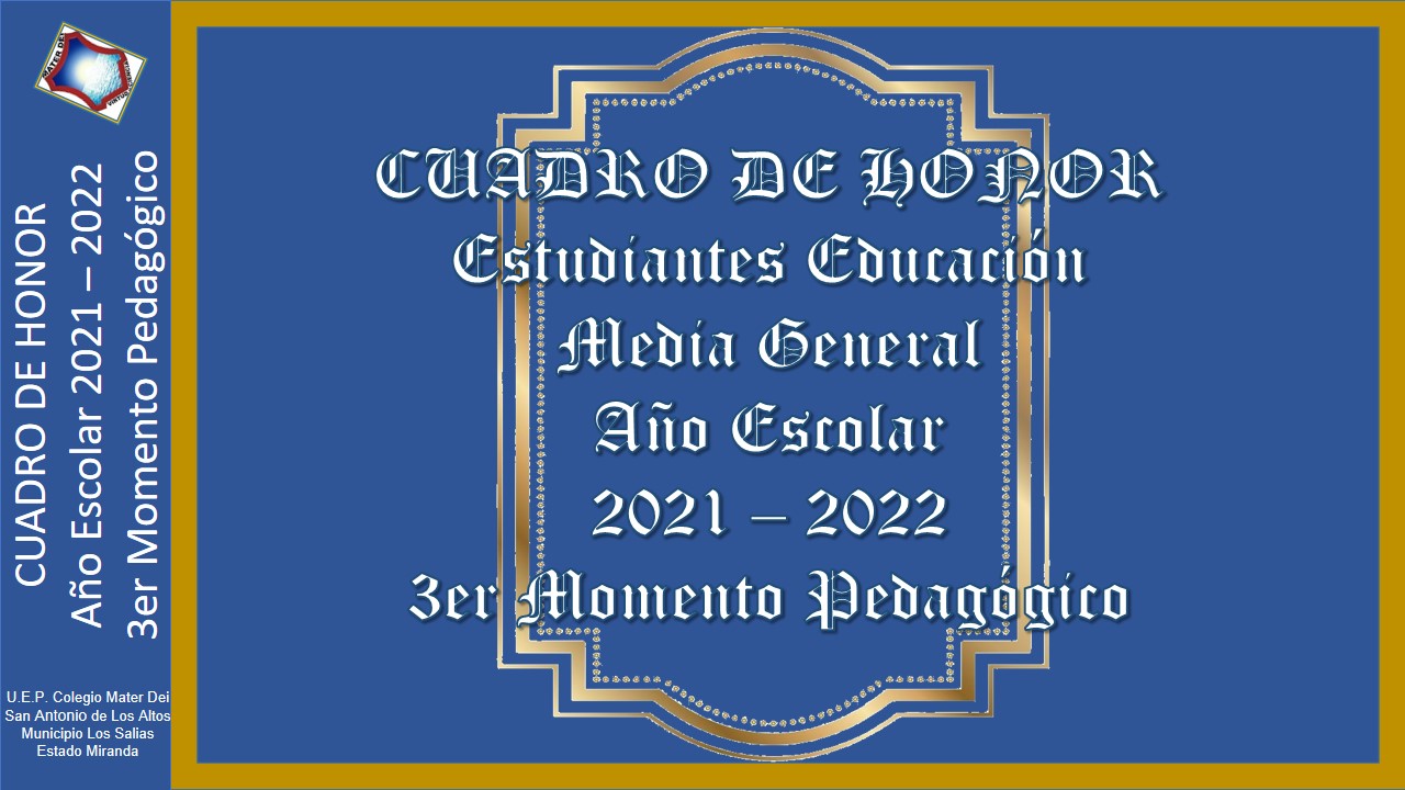 Cuadro de Honor | 3er Momento Pedagógico Educación MEDIA GENERAL |  Año Escolar 2021-2022