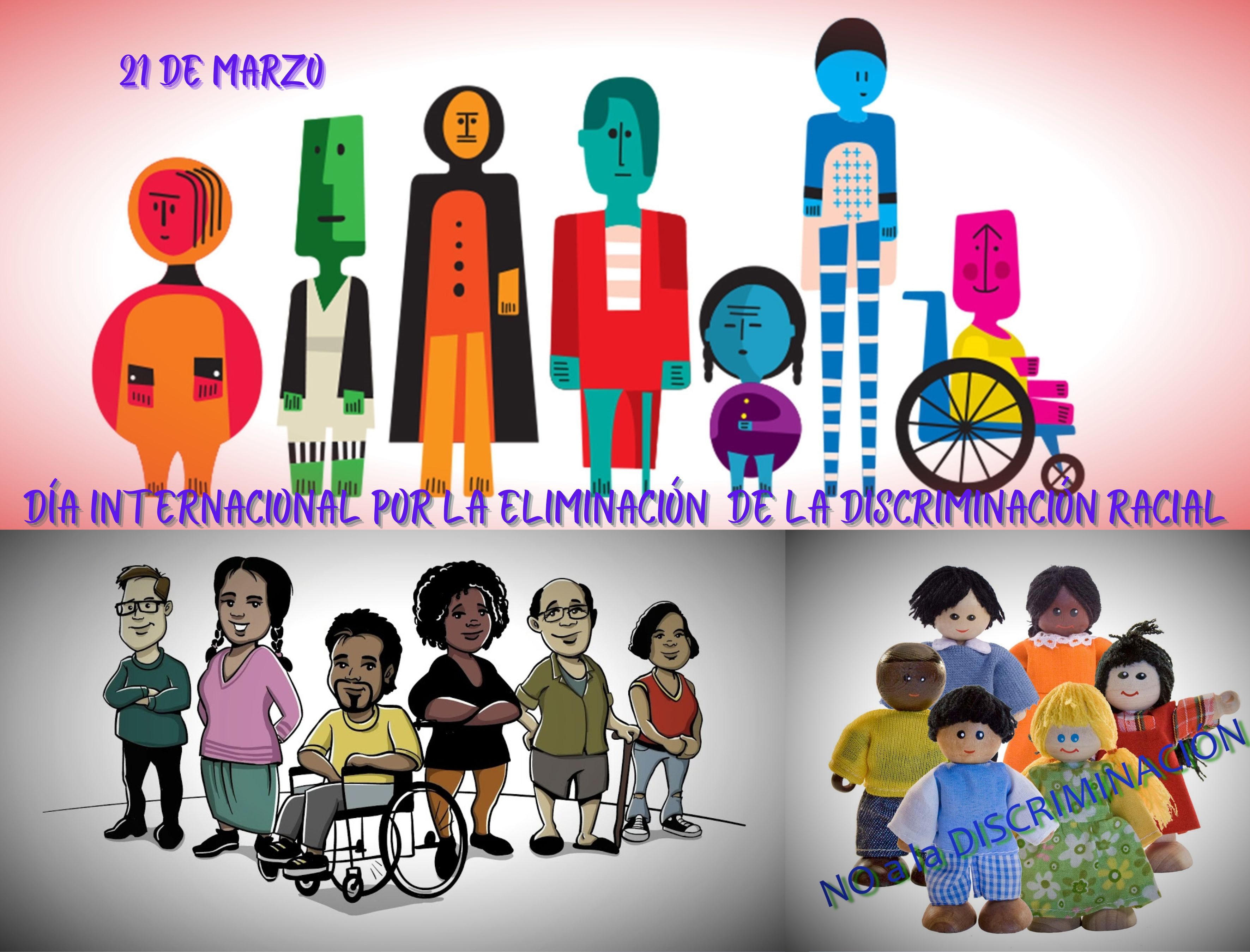 21 de marzo «Día Internacional de la Eliminación de la Discriminación Racial»