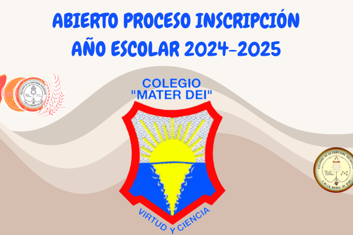 Abierto PROCESO INSCRIPCIÓN «Año Escolar 2024-2025» 